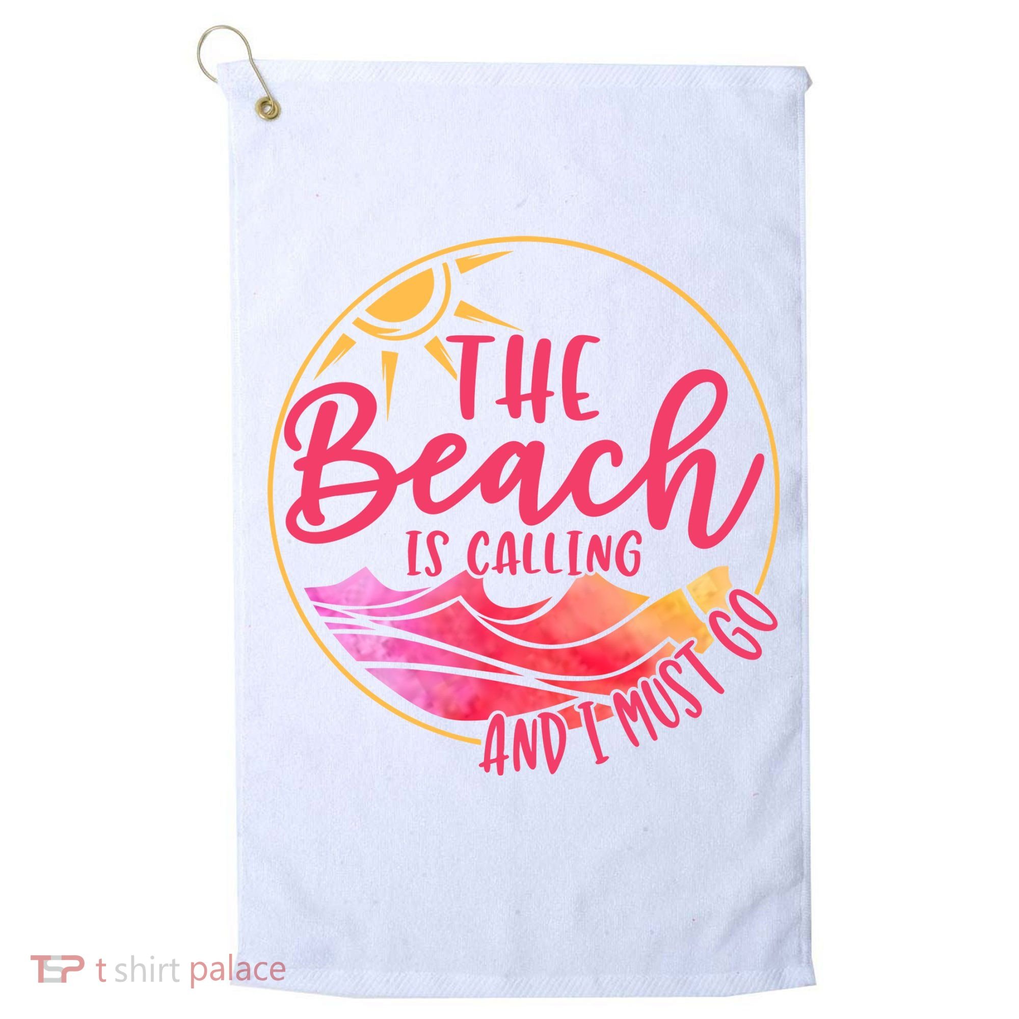 The Beach Is Calling And I Must Go Golf Towel
