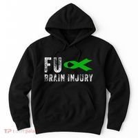 Traumatic Brain Injury Awareness Fu Traumatic Brain Injury Hoodie thumb 0