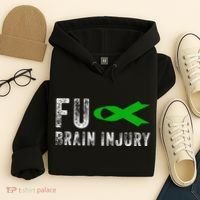 Traumatic Brain Injury Awareness Fu Traumatic Brain Injury Hoodie thumb 4