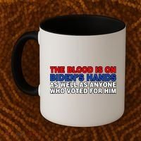 The Blood Is On Biden's Hands Coffee Mug thumb 2
