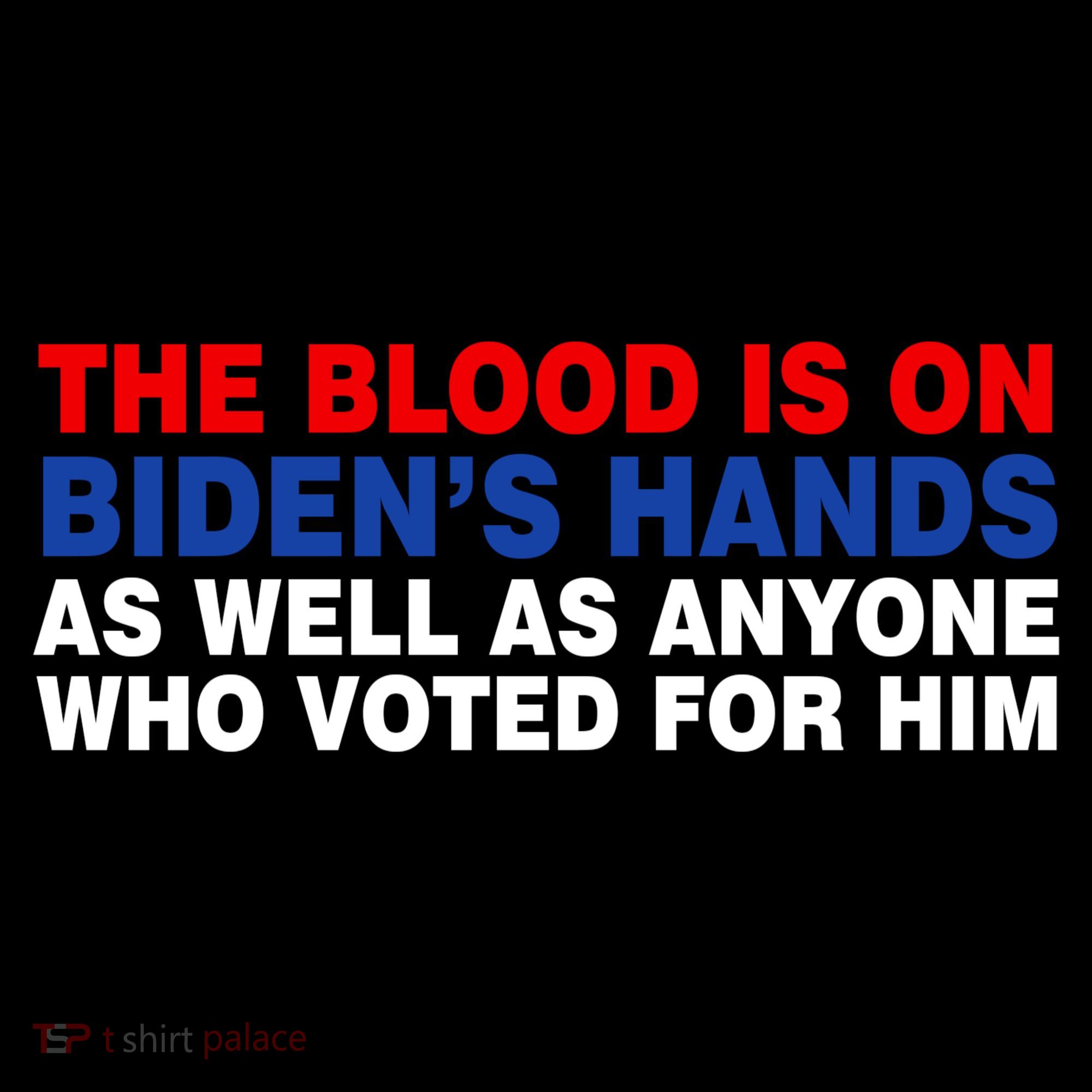 The Blood Is On Biden's Hands Coffee Mug