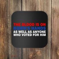 The Blood Is On Biden's Hands Coaster thumb 0