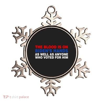 The Blood Is On Biden's Hands Ornament