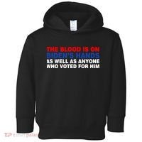 The Blood Is On Biden's Hands Toddler Hoodie thumb 0