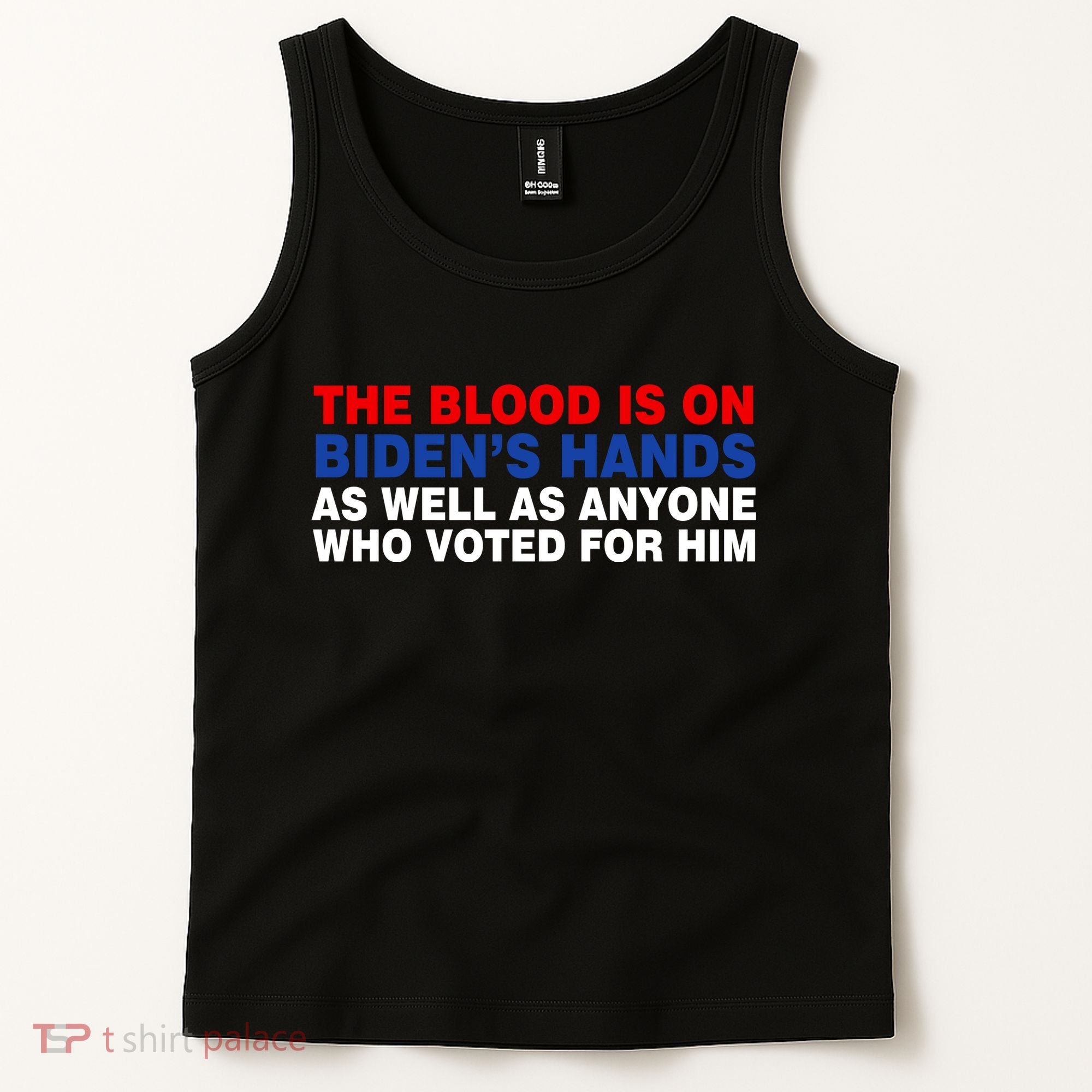 The Blood Is On Biden's Hands Tank Top