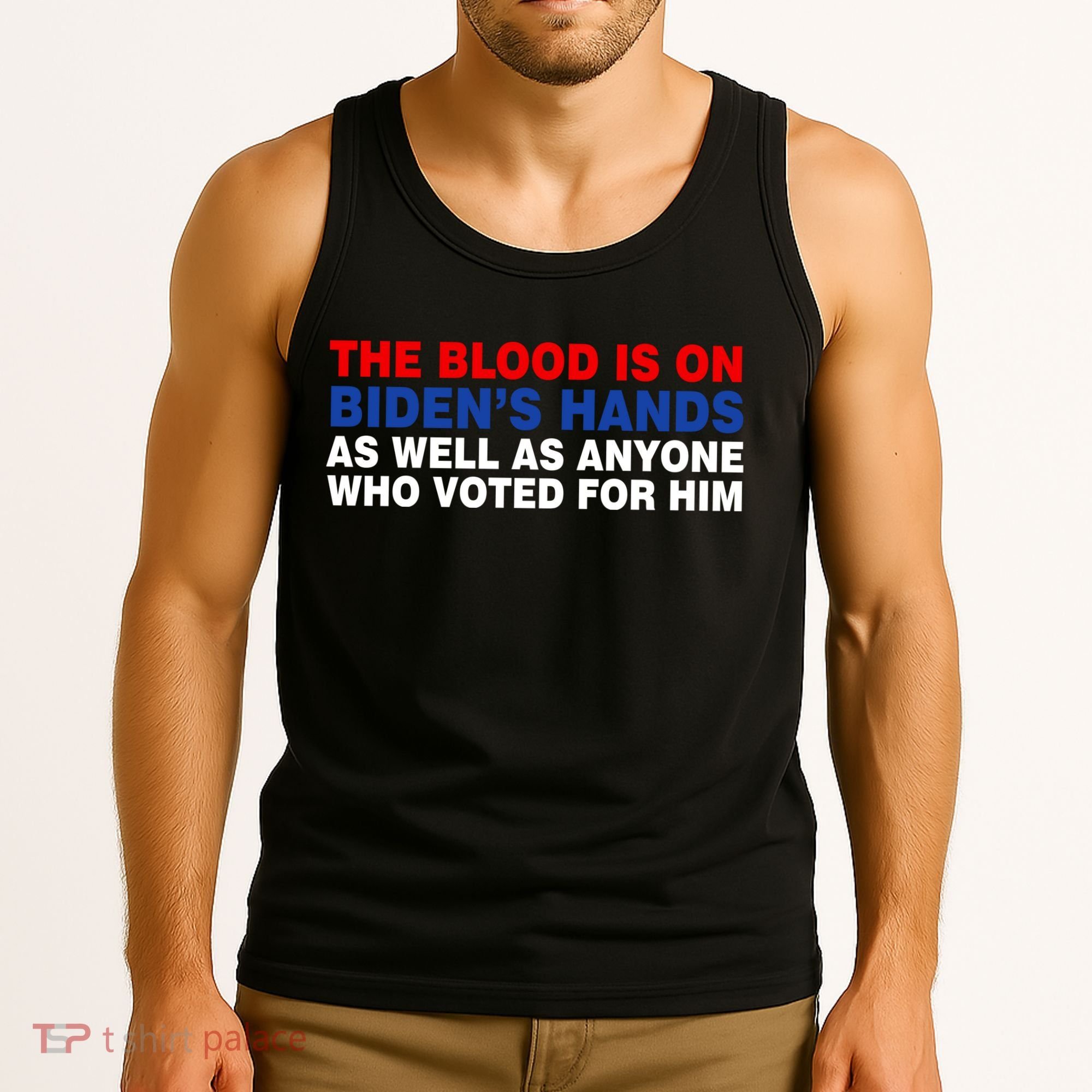 The Blood Is On Biden's Hands Tank Top