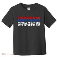 The Blood Is On Biden's Hands Toddler T-Shirt thumb 0