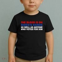 The Blood Is On Biden's Hands Toddler T-Shirt thumb 2