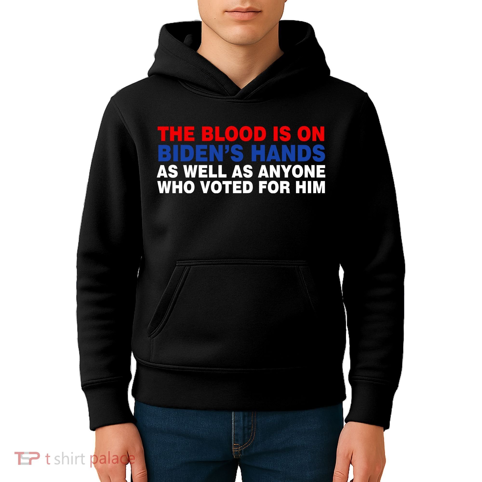 The Blood Is On Biden's Hands Kids Hoodie
