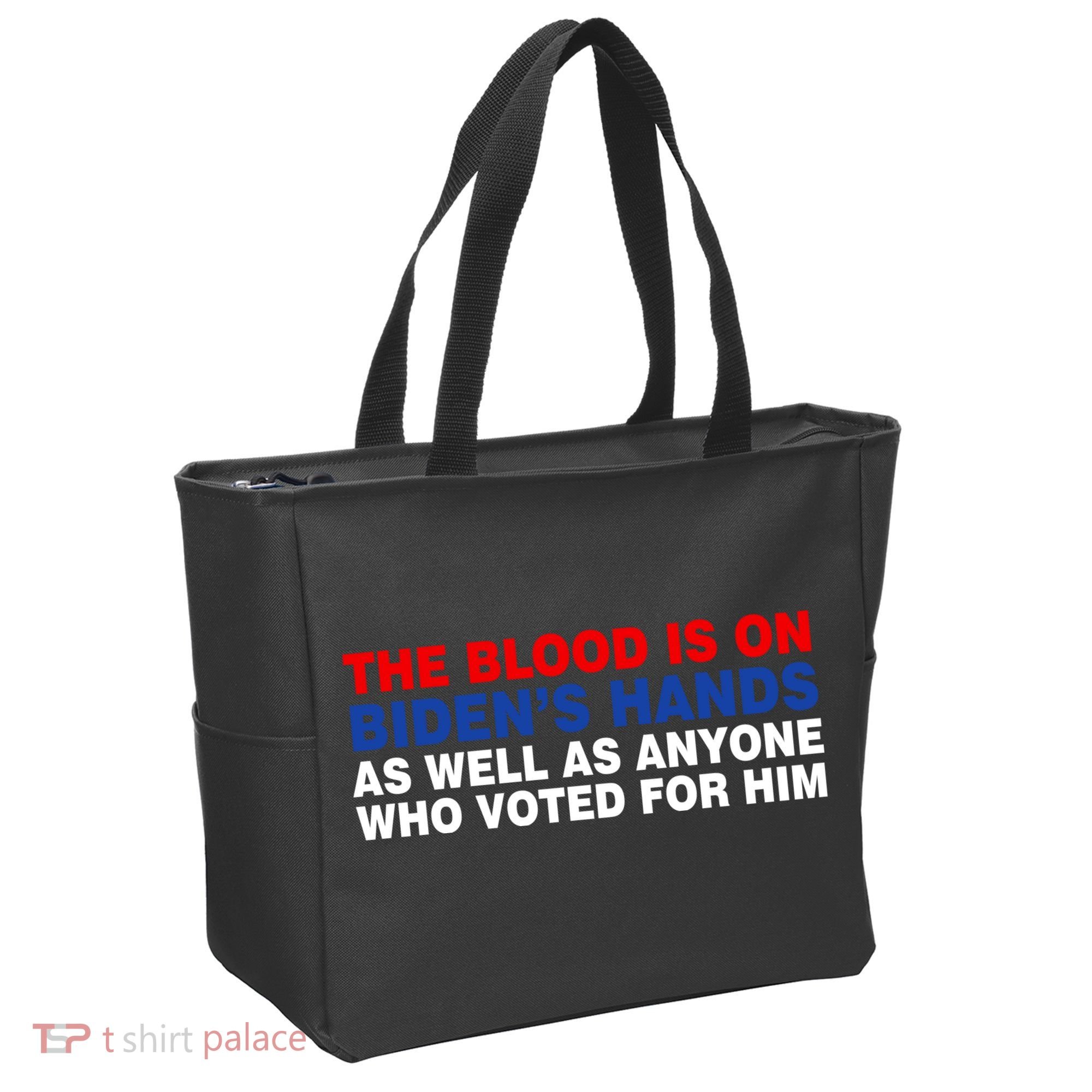 The Blood Is On Biden's Hands Tote Bag