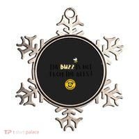 The Buzz Is Not From The Bees Ornament thumb 0
