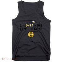 The Buzz Is Not From The Bees Tank Top thumb 0