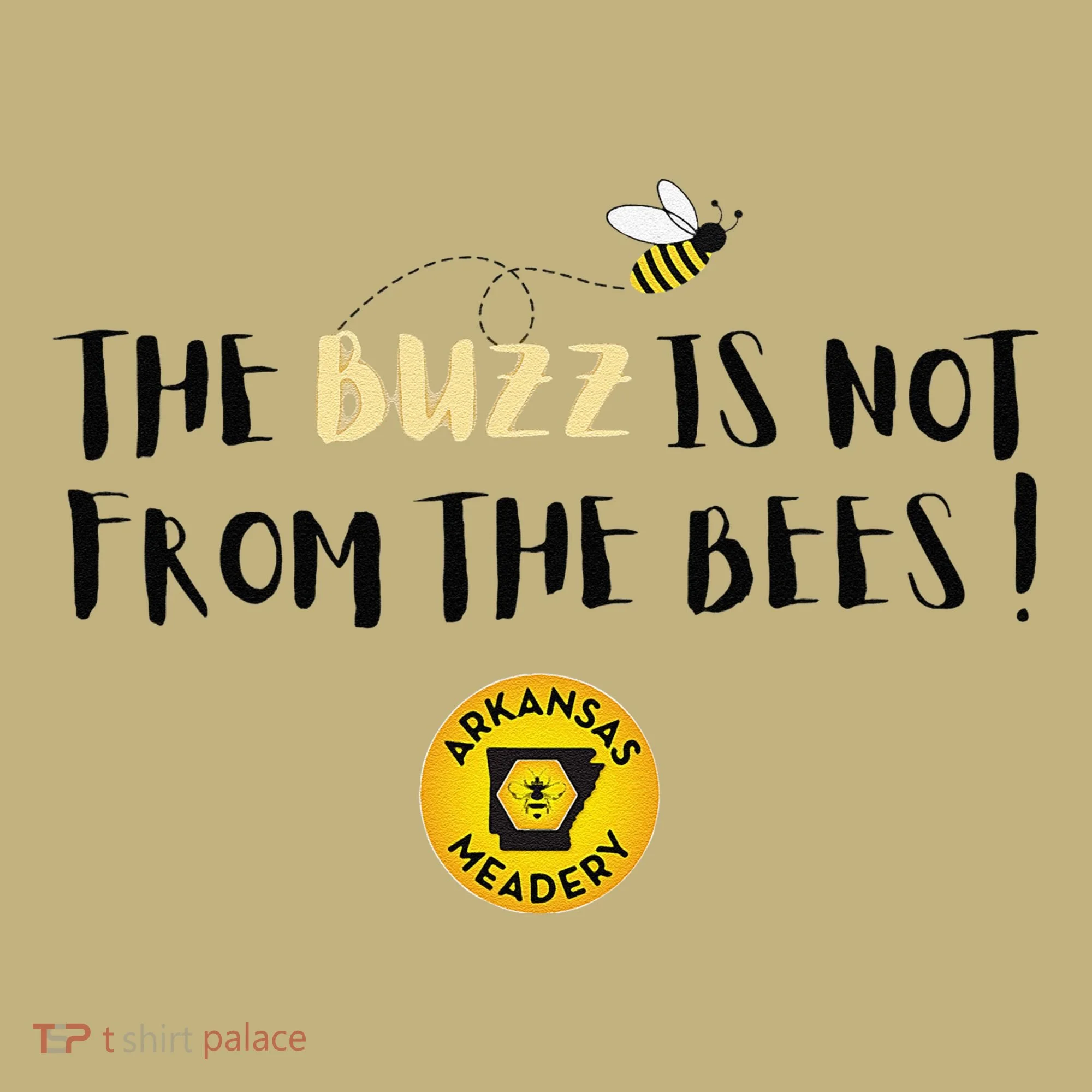The Buzz Is Not From The Bees Sweatshirt