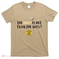 The Buzz Is Not From The Bees T-Shirt thumb 0