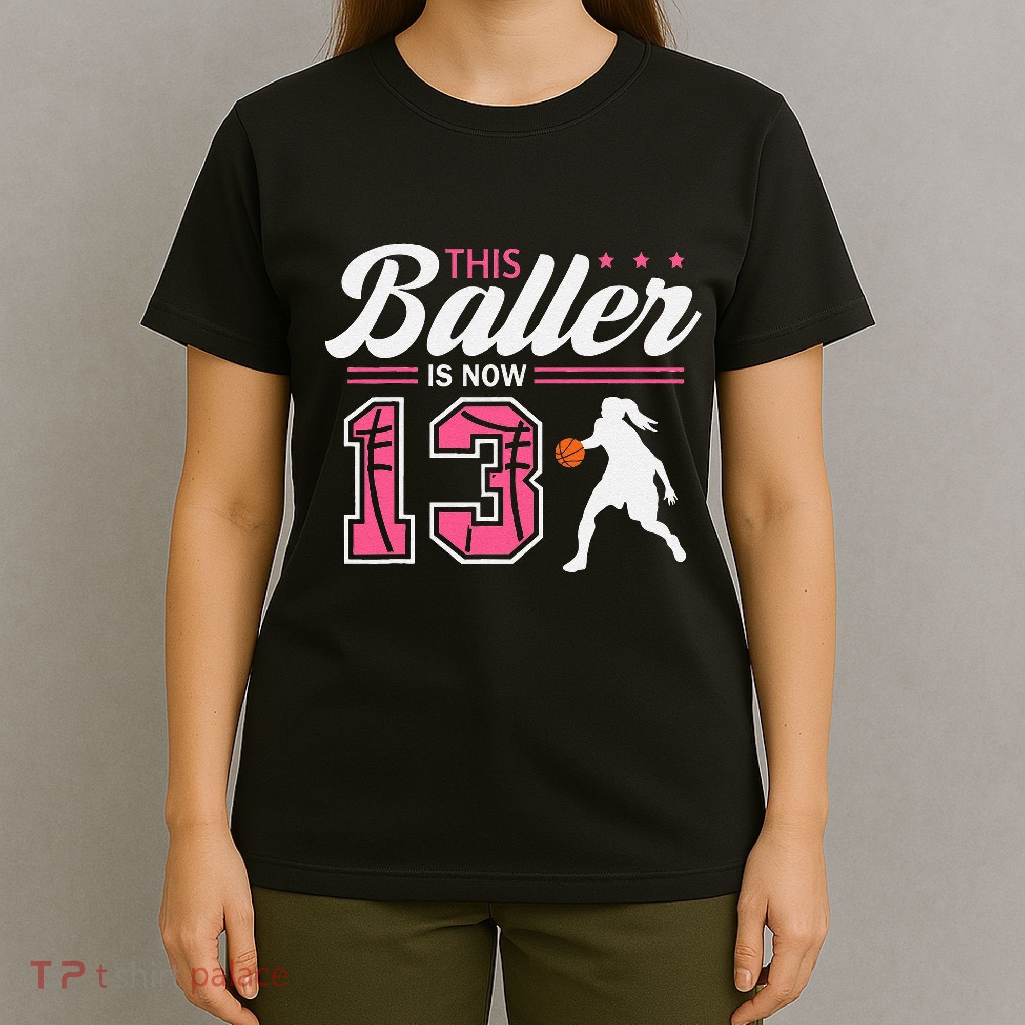 This Baller Is Now 13 Year Old Basketball 13th Birthday Girl T-Shirt