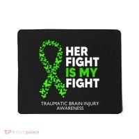Traumatic Brain Injury Awareness Her Fight Green Ribbon Mousepad thumb 0