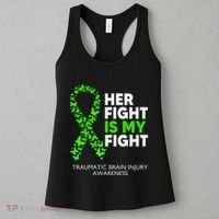 Traumatic Brain Injury Awareness Her Fight Green Ribbon Women's Tank Top thumb 3