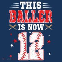 This Baller Is Now 12 Year Old Birthday Baseball Theme 12th T-Shirt thumb 7