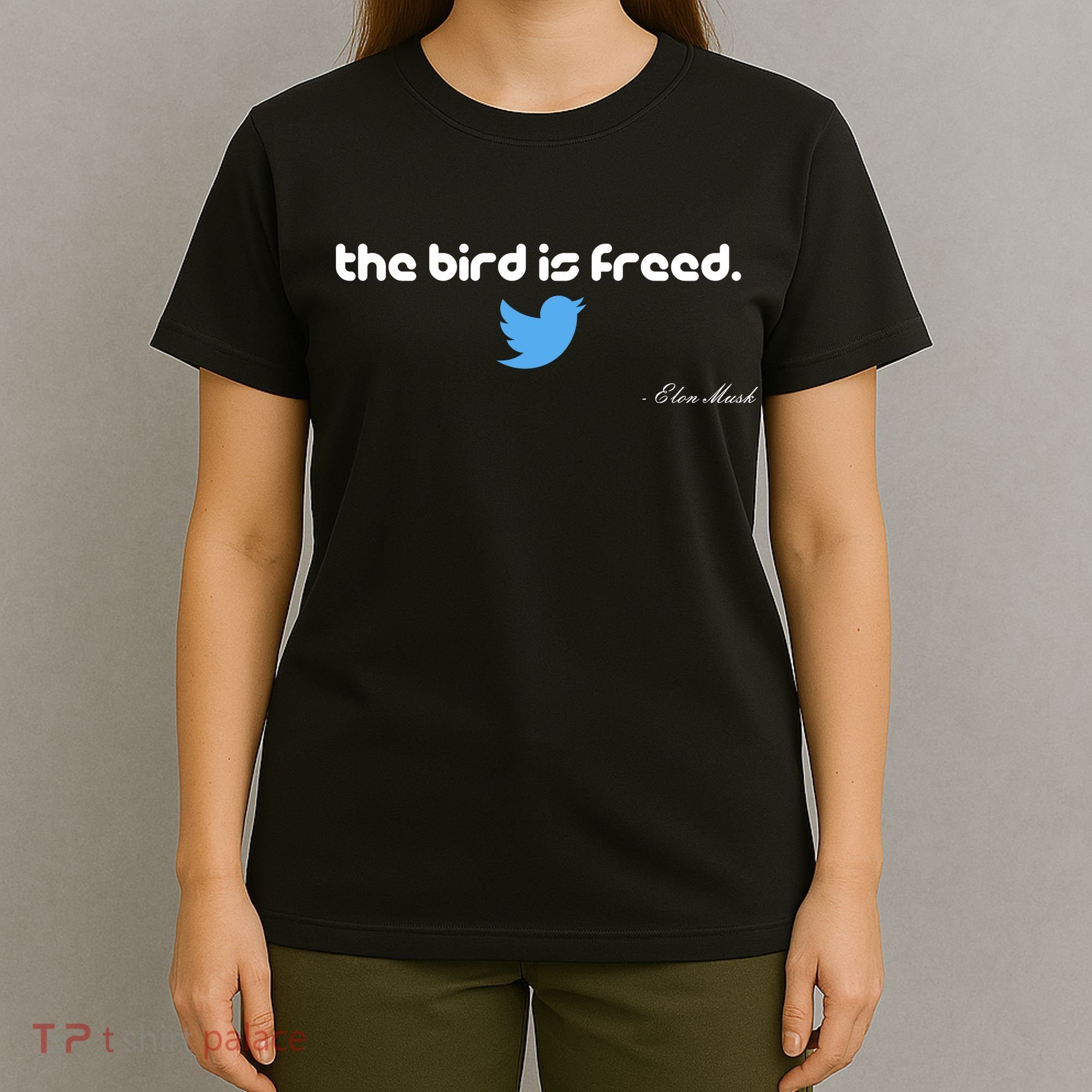 The Bird Is Freed Musk Quote T-Shirt