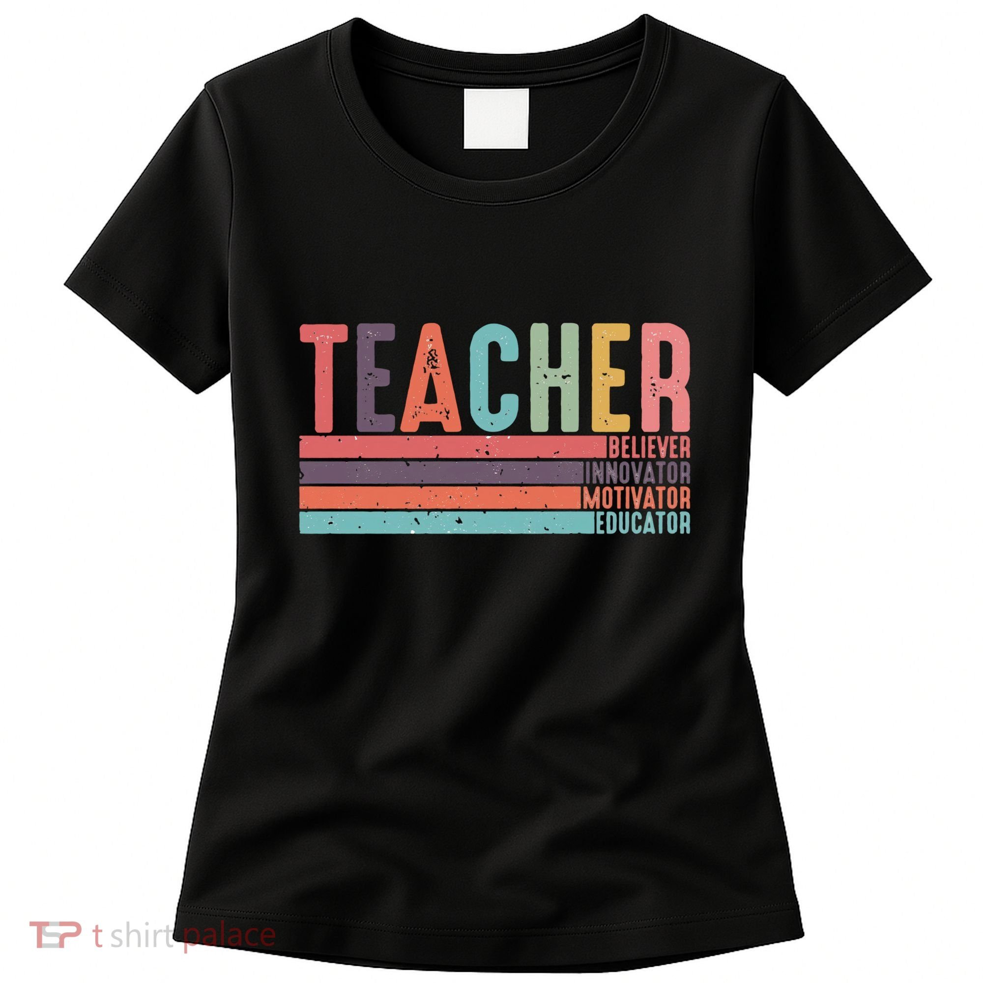 Teacher Believer Innovator Motivator Educator Teacher Life Back To School Women's T-Shirt