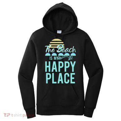 The Beach Is My Happy Place Design Cute Gift Women's Hoodie