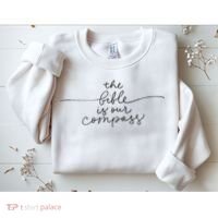 The Bible Is Our Compass Christianity Faith Sweatshirt thumb 2