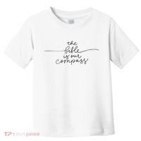 The Bible Is Our Compass Christianity Faith Toddler T-Shirt thumb 0