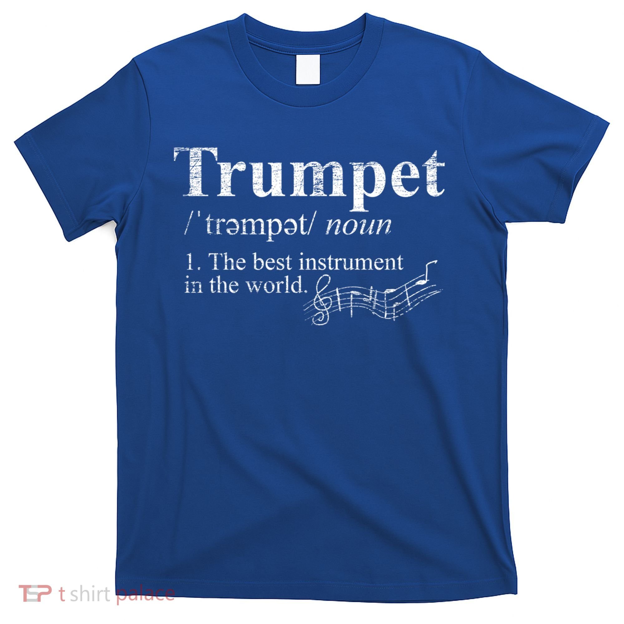 The Best Instrut In The World Definition Trumpet Gift T-Shirt