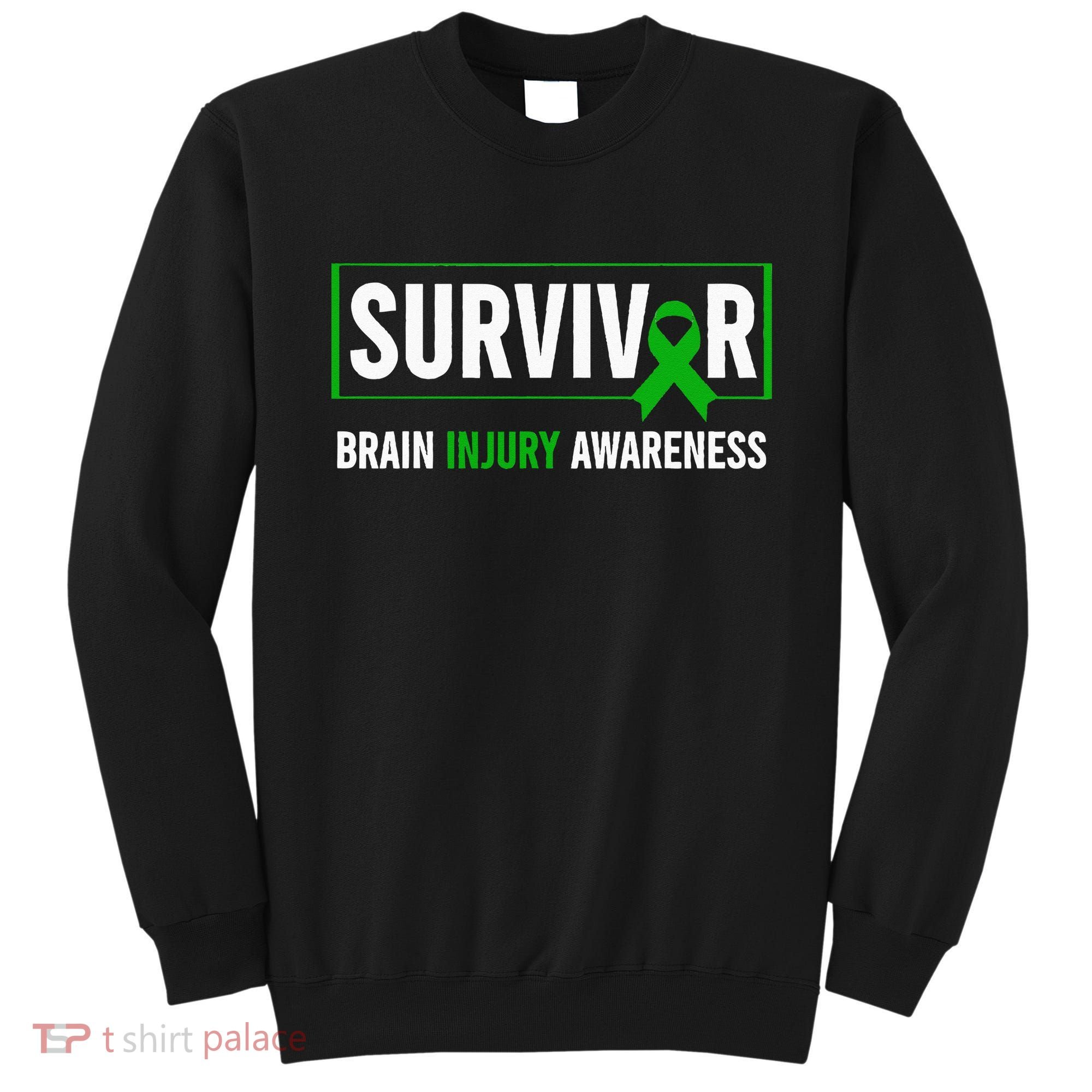 Traumatic Brain Injury Awareness Brain Injury Survivor Sweatshirt