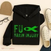 Traumatic Brain Injury Awareness Fu Traumatic Brain Injury Hoodie thumb 4
