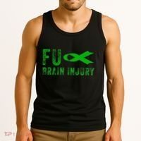 Traumatic Brain Injury Awareness Fu Traumatic Brain Injury Tank Top thumb 3