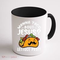 Taco Bout Jesus Lettuce Pray Taco Lover Viva México Coffee Mug thumb 1
