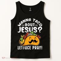 Taco Bout Jesus Lettuce Pray Taco Lover Viva México Tank Top thumb 2