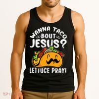 Taco Bout Jesus Lettuce Pray Taco Lover Viva México Tank Top thumb 3