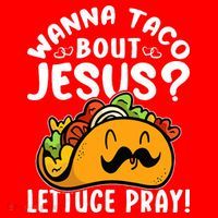 Taco Bout Jesus Lettuce Pray Taco Lover Viva México Santa Hat thumb 1
