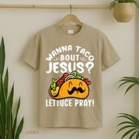 Taco Bout Jesus Lettuce Pray Taco Lover Viva México T-Shirt thumb 2