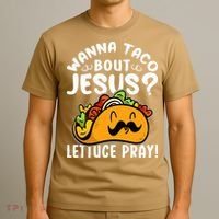 Taco Bout Jesus Lettuce Pray Taco Lover Viva México T-Shirt thumb 3
