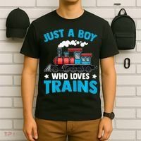 Train Birthday Just a who loves Trains T-Shirt thumb 6