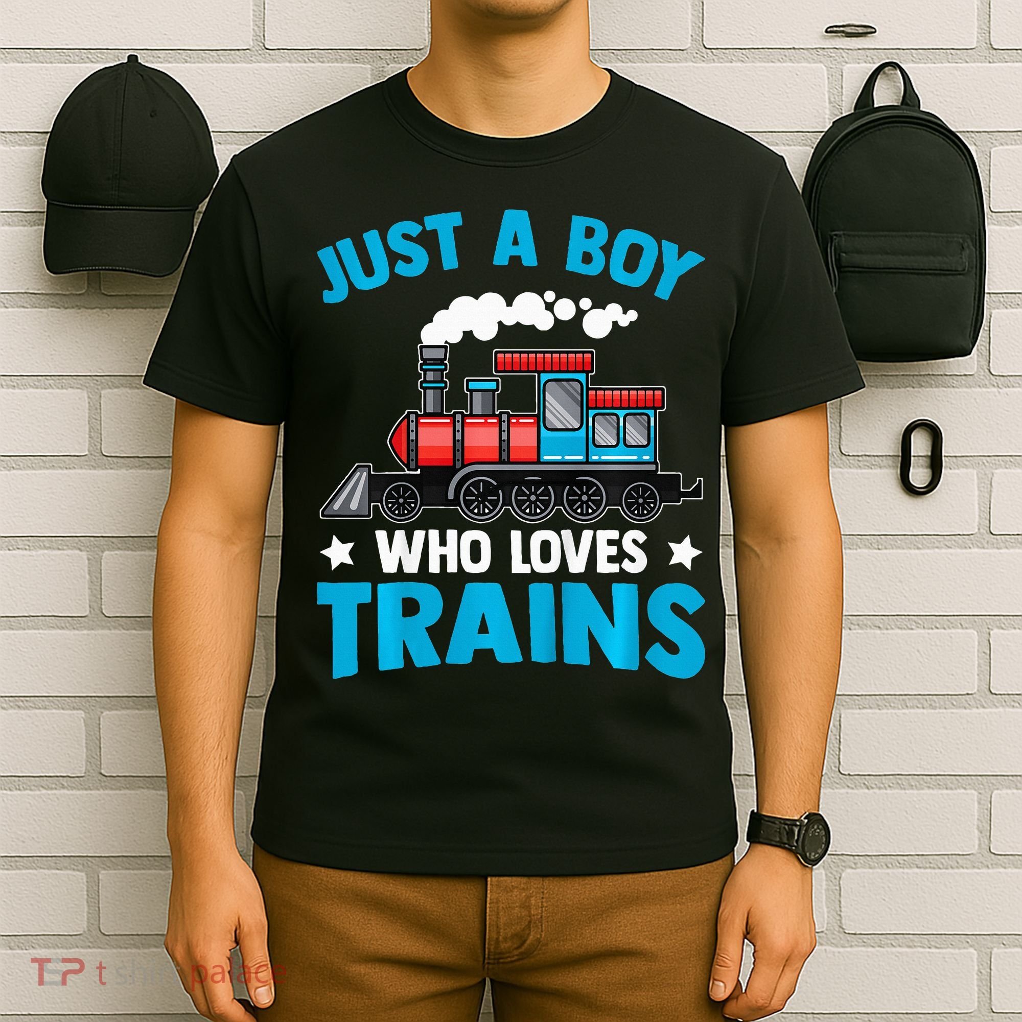 Train Birthday Just a who loves Trains T-Shirt