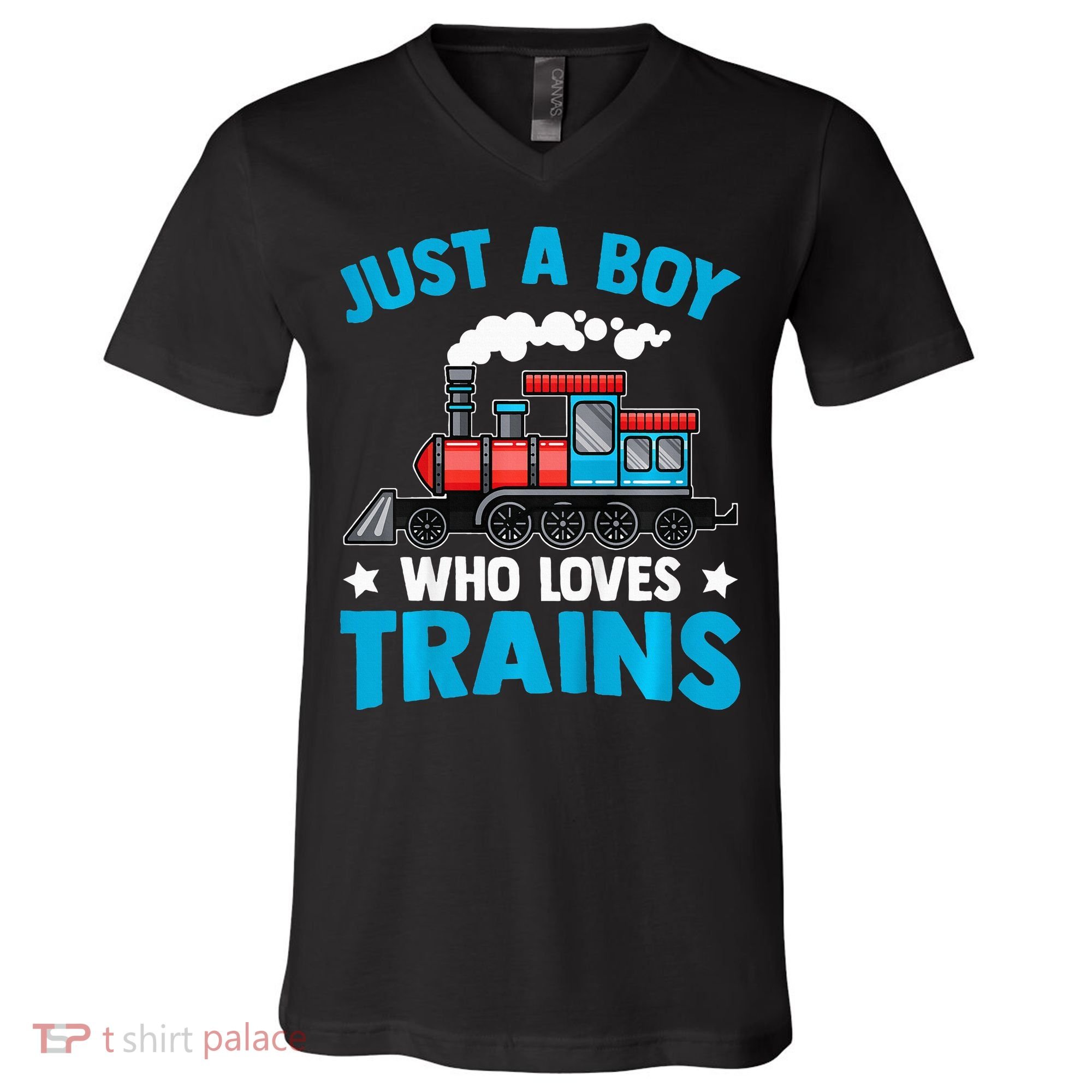 Train Birthday Just a who loves Trains V-Neck T-Shirt