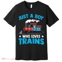 Train Birthday Just a who loves Trains Premium T-Shirt thumb 0