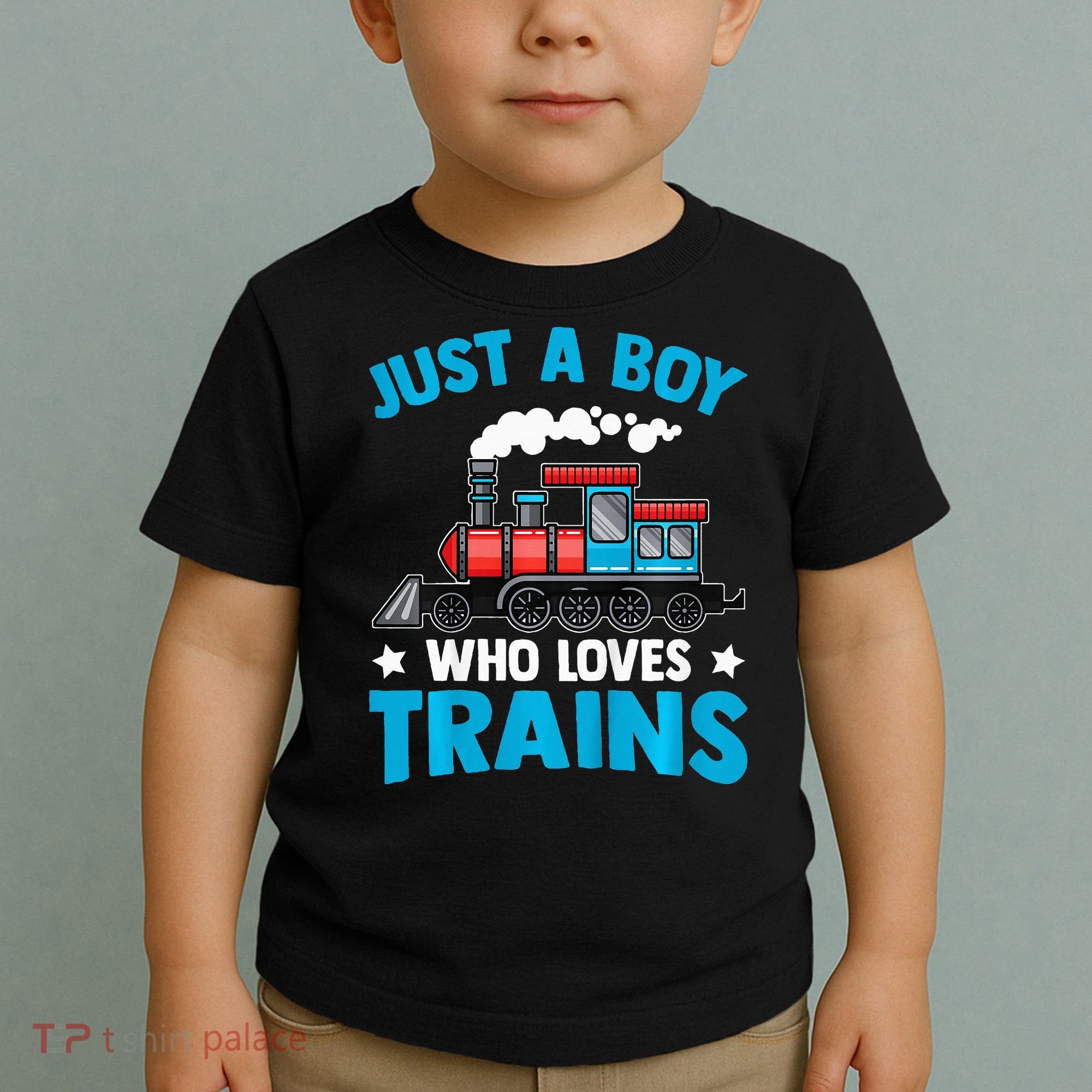 Train Birthday Just a who loves Trains Toddler T-Shirt