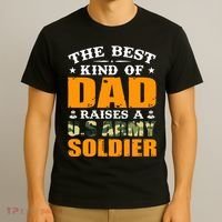 The Best Kind Of Dad Raised A U.S Army Soldier T-Shirt thumb 3