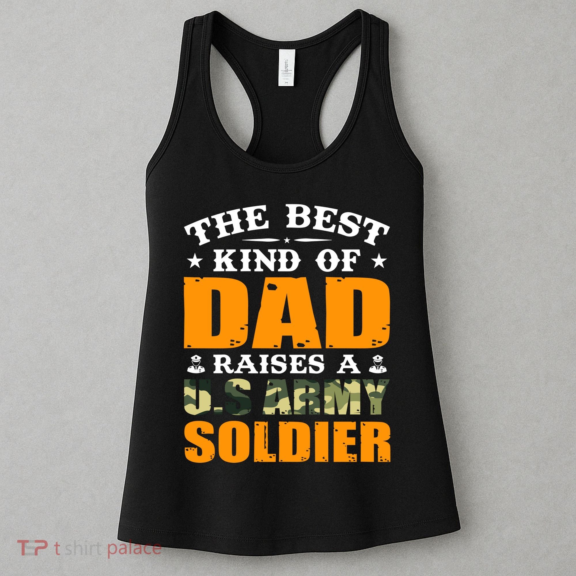 The Best Kind Of Dad Raised A U.S Army Soldier Women's Tank Top