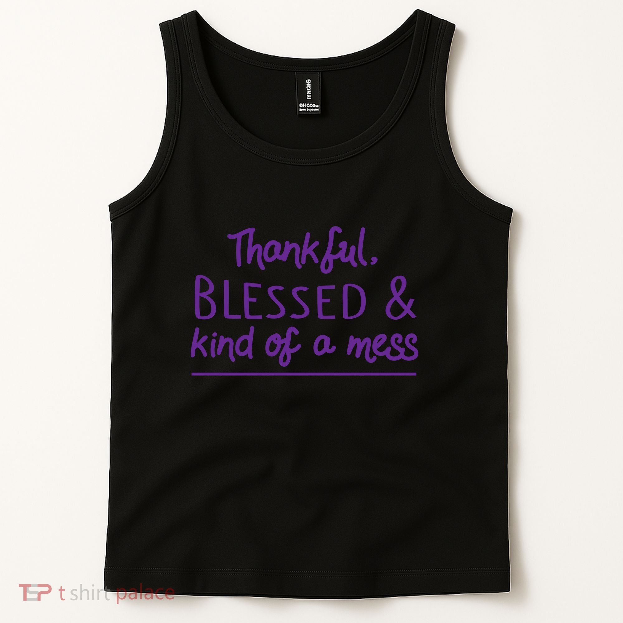 Thankful Blessed & Kind Of A Mess Tank Top