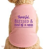 Thankful Blessed & Kind Of A Mess Doggie Tank thumb 0
