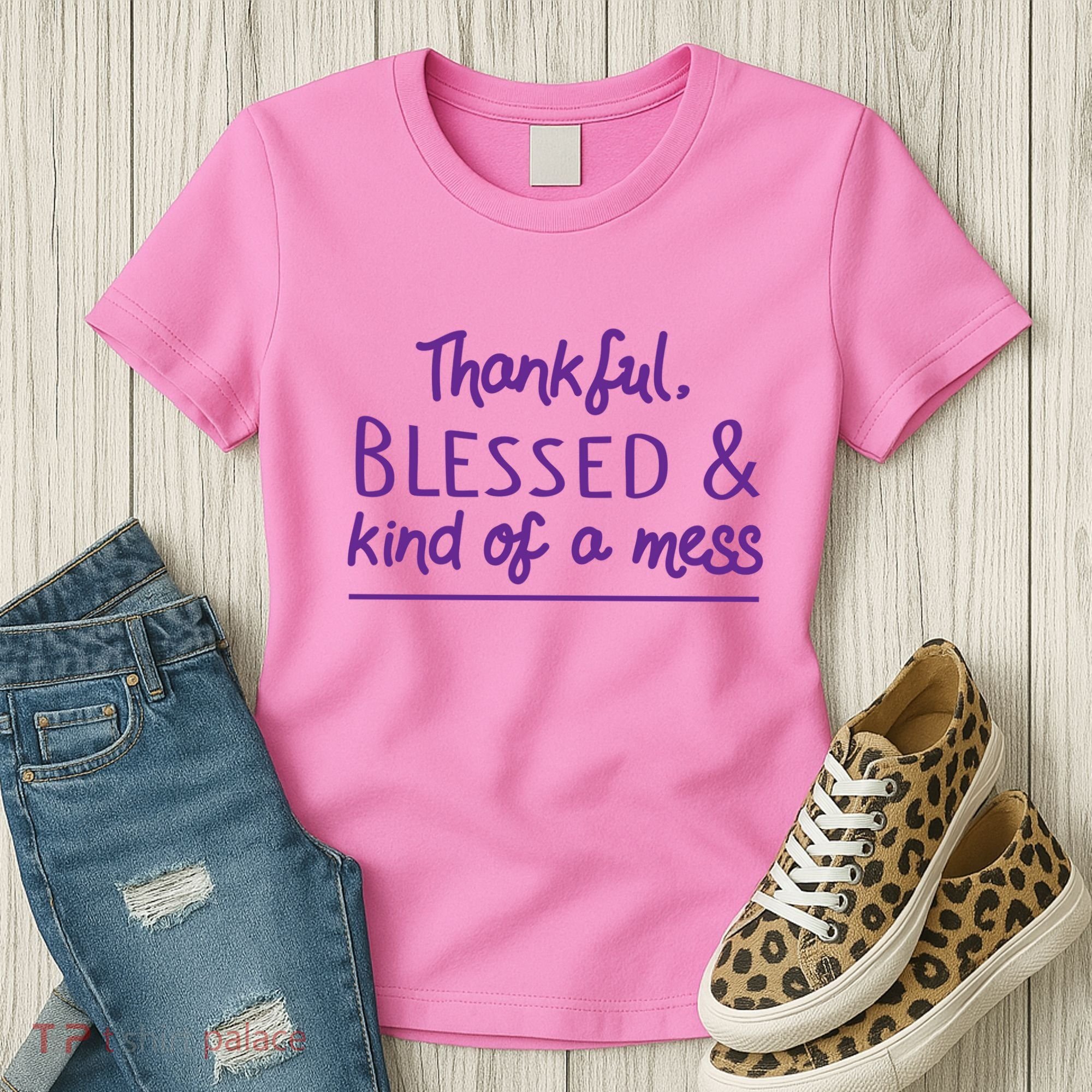 Thankful Blessed & Kind Of A Mess Women's T-Shirt