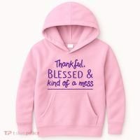 Thankful Blessed & Kind Of A Mess Kids Hoodie thumb 0