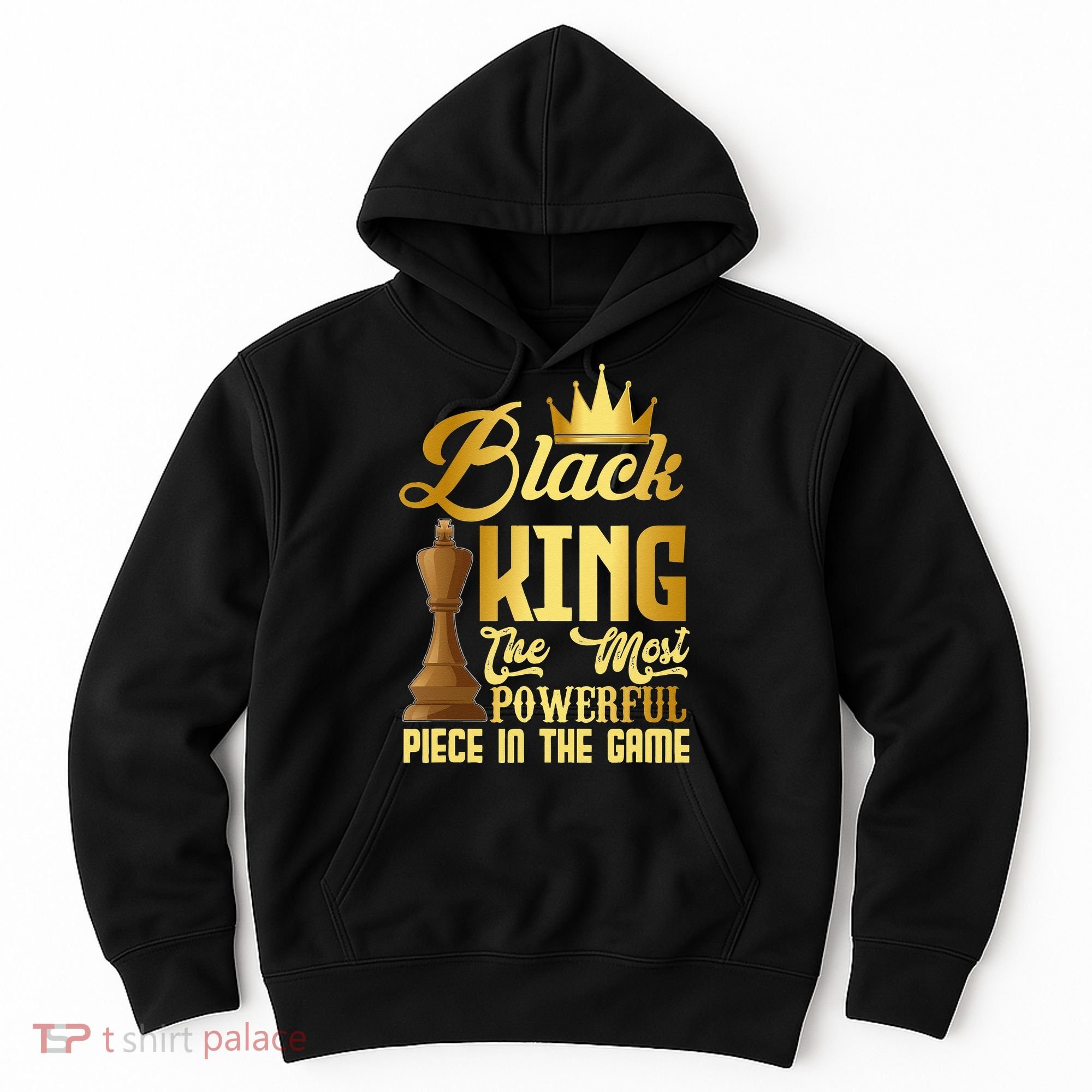 The Black King Is The Strongest Figure In The Game Chess Hoodie
