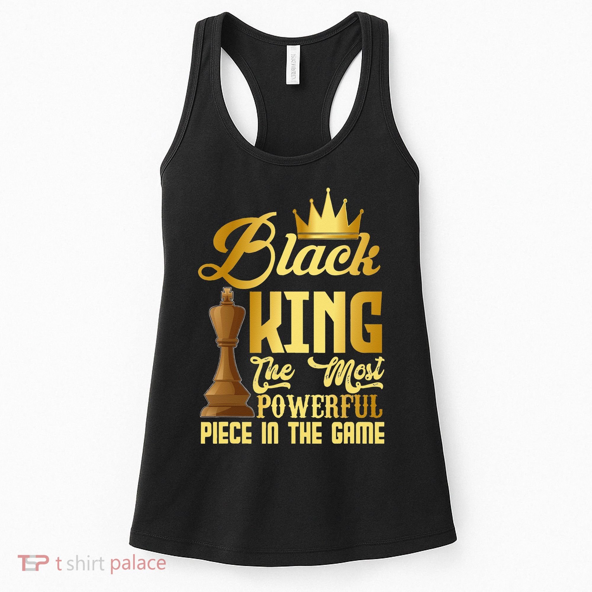 The Black King Is The Strongest Figure In The Game Chess Women's Tank Top